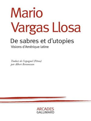 cover image of De sabres et d'utopies. Visions d'Amérique latine